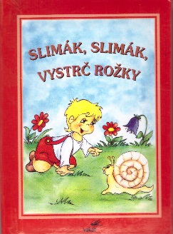 Slimák, slimák, vystrč rožky