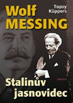 Wolf Messing - Stalinův jasnovidec 