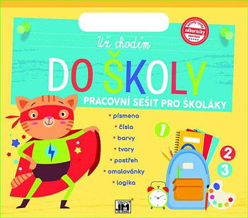 Už chodím do školy - Pracovní sešit pro školáky