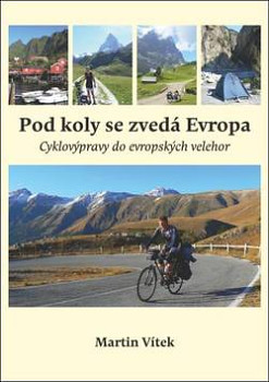 Pod koly se zvedá Evropa