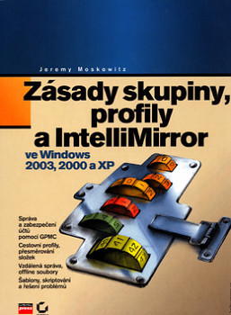 Zásady skupiny, profily a IntelliMirror