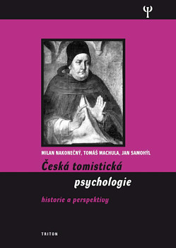 Česká tomistická psychologie - Historie a perspektivy