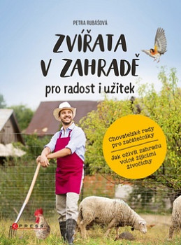 Zvířata v zahradě pro radost i užitek