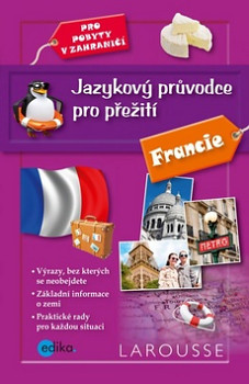 Jazykový průvodce pro přežití - Francie