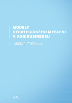 Modely strategického myšlení v agribusinessu