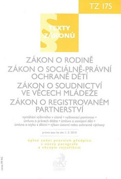 Zákon o rodině. Zákon o sociálně-právní ochraně dětí.