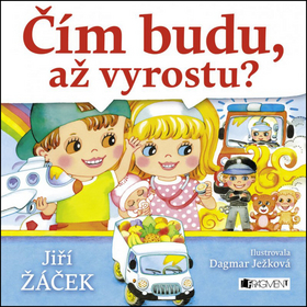 Čím budu, až vyrostu?