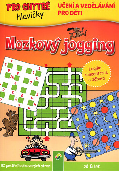 Pro chytré hlavičky • Mozkový jogging - od 8+