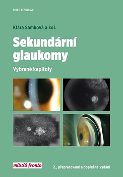 Sekundární glaukomy - Vybrané kapitoly