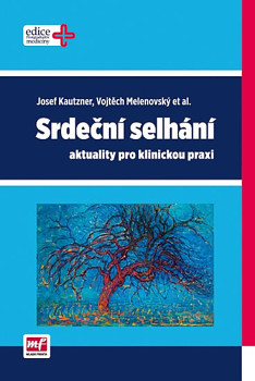 Srdeční selhání - aktuality pro klinickou praxi