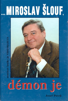 Miroslav Šlouf, démon je