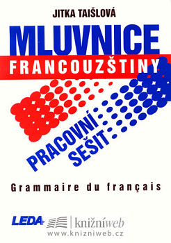 Mluvnice francouzštiny - pracovní sešit