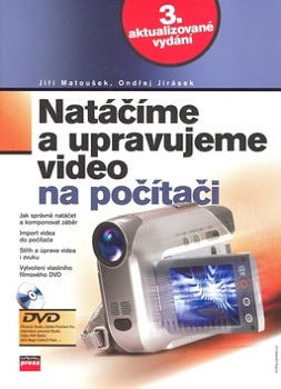 Natáčíme a upravujeme video