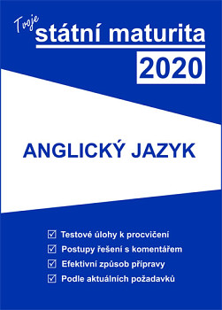 Tvoje státní maturita 2020 - Anglický jazyk