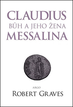 Claudius bůh a jeho žena Messalina