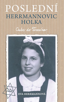 Poslední Herrmannovic holka – Cesta do Terezína