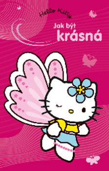 Hello Kitty Jak být krásná