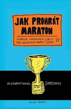 Jak prohrát maraton - Scenárista Simpsonových radí, jak nevyhrát maraton