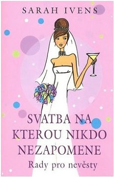 Svatba, na kterou nikdo nezapomene