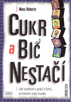 Cukr a bič nestačí