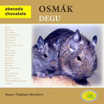 Osmák degu - Abeceda chovatele