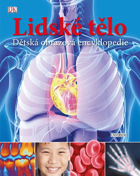 Lidské tělo. Dětská obrazová encyklopedie