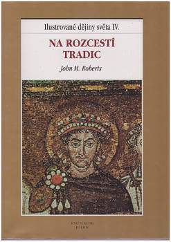 Ilustrované dějiny světa: Na rozcestí tradic (4)