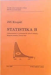 Statistika B (jednorozměrné a dvourozměrné datové soubory, regresní analýza, časové řady) 