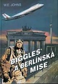 Biggles a berlínská mise