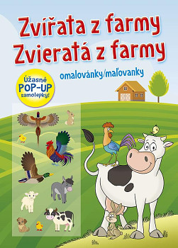  Zvířata z farmy / Zvieratá z farmy - Omalovánky / Maľovanky (+ úžasné POP-UP samolepky)