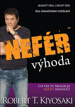 Nefér výhoda - Síla finančního vzdělání - Co vás ve školách nikdy nenaučí