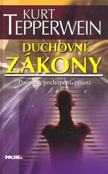 Duchovní zákony poznání, pochopení, přijetí