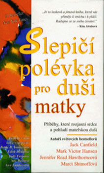 Slepičí polévka pro duši matky