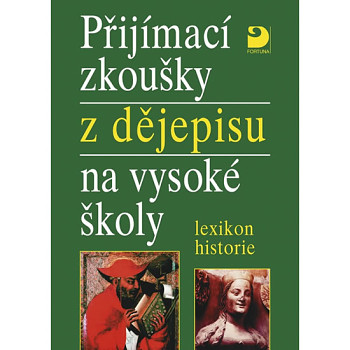 Přijímací zkoušky z dějepisu na VŠ