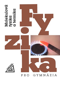 Fyzika pro gymnázia - Molekulová fyzika a termika (kniha + CD)