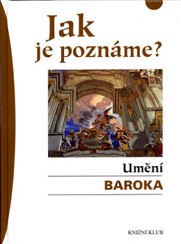 Jak je poznáme?  Umění baroka