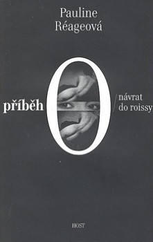 Příběh O / návrat do roissy