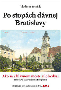 Po stopách dávnej Bratislavy