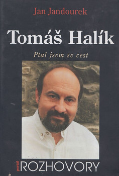 Tomáš Halík Ptal jsem se cest