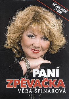 Paní zpěvačka Věra Špinarová