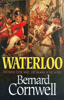 Waterloo - Historie čtyř dnů, tří armád a tří bitev