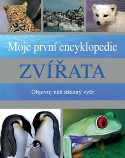 Moja prvá encyklopédia: Zvieratá