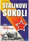 Stalinovi Sokoli 1. část