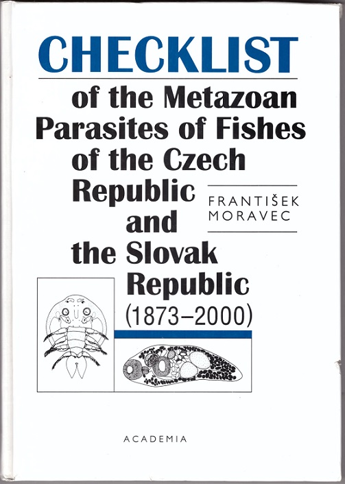 Checklist of the Metazoan Parasites of Fishes of the Czech and Slovak Republic