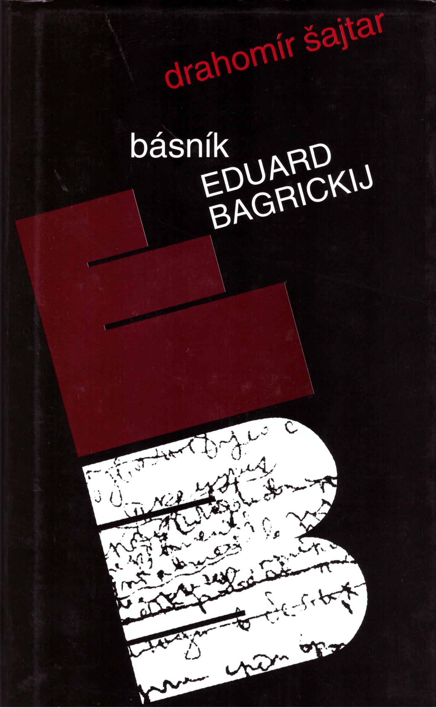 Básník Eduard Bagrickij