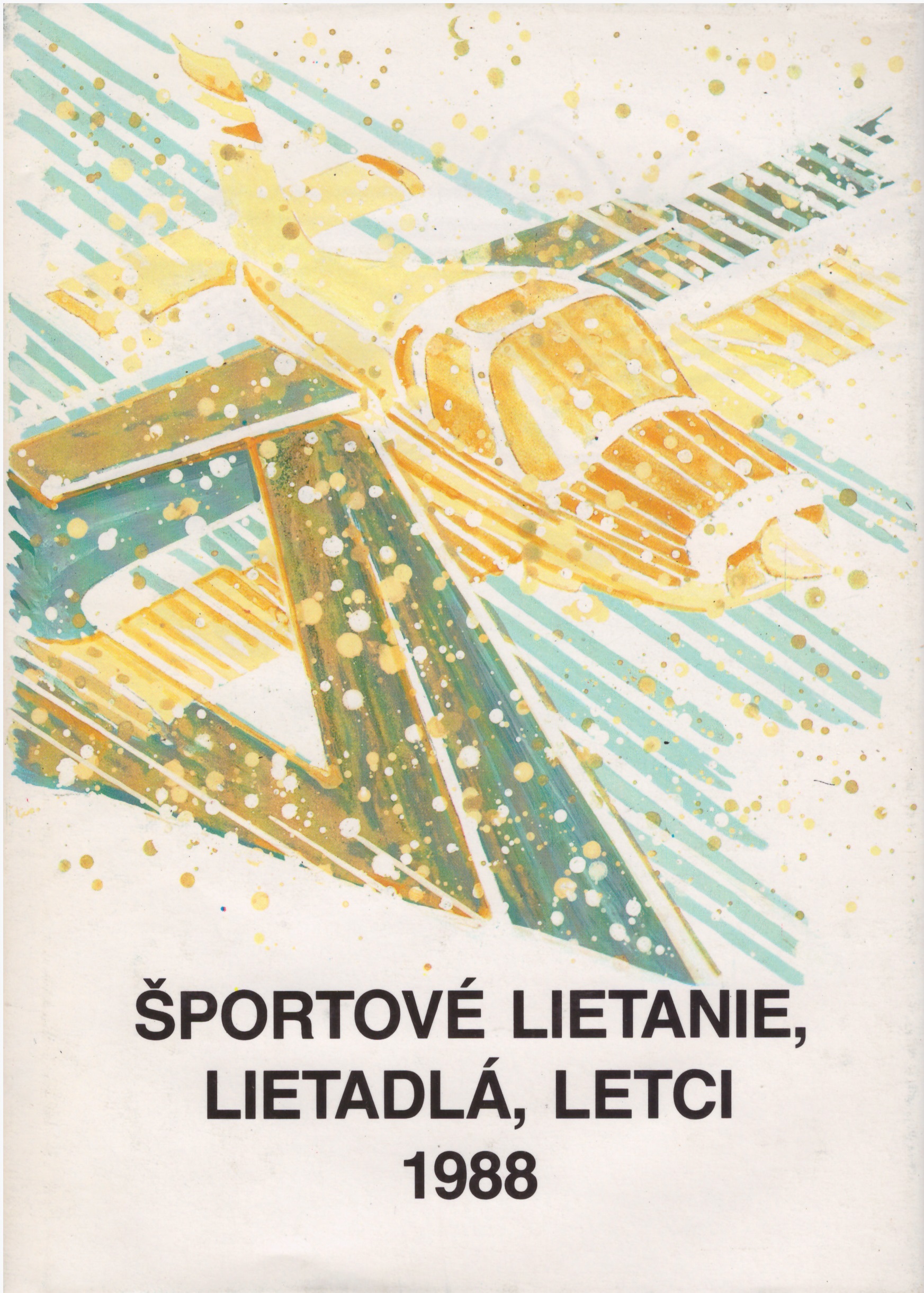 Športové lietanie, lietadlá, letci - 1988