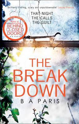 The Breakdown: The 2017 gripping thriller fro... (B A Paris)