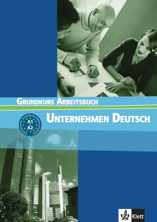 Unternehmen Deutsch Grundkurs - Pracovní sešit