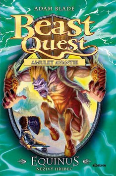 Beast Quest: Equinus - neživý hřebec