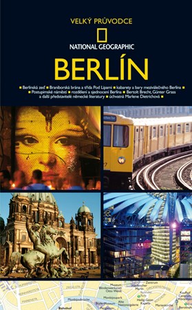 Berlín Velký průvodce National Geographic